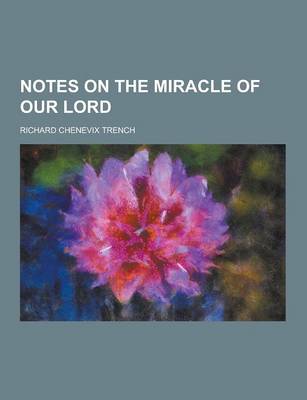 Book cover for Notes on the Miracle of Our Lord