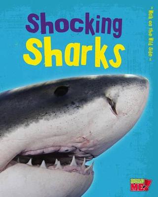 Book cover for Walk on the Wild Side Shocking Sharks