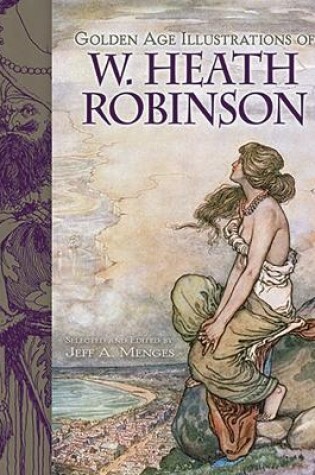 Cover of Golden-Age Illustrations of W. Heath Robinson