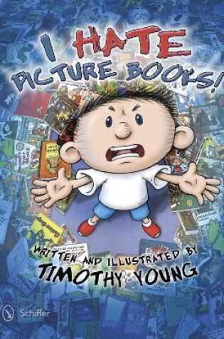 Cover of I Hate Picture Books!