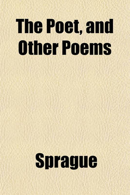 Book cover for The Poet, and Other Poems