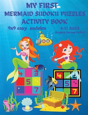 Book cover for My first mermaid sudoku puzzles book for kids