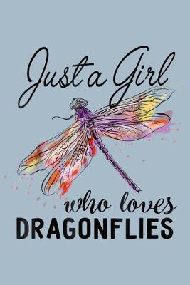 Cover of Just a girl who love dragonflies