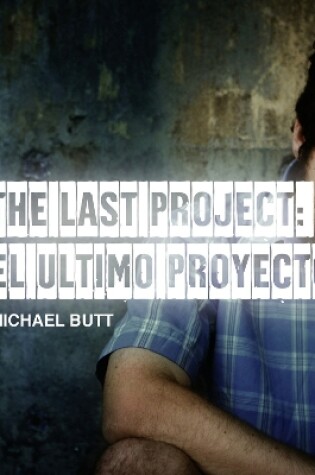 Cover of The Last Project: El Utimo Proyecto