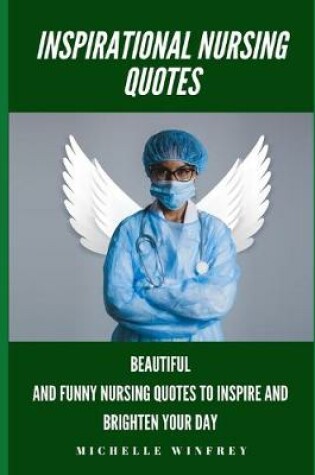 Cover of Inspirational Nursing Quotes