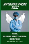 Book cover for Inspirational Nursing Quotes
