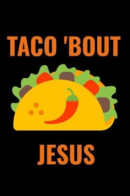 Book cover for Taco 'bout Jesus