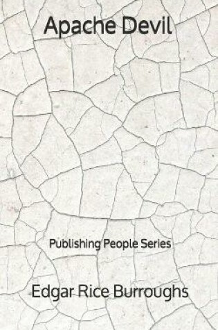 Cover of Apache Devil - Publishing People Series