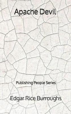 Book cover for Apache Devil - Publishing People Series