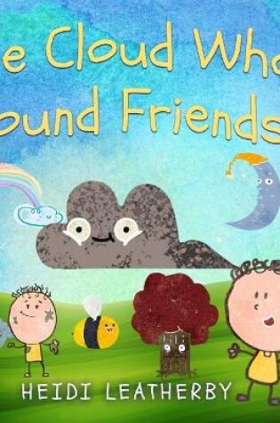 Cover of The Cloud Who Found Friends