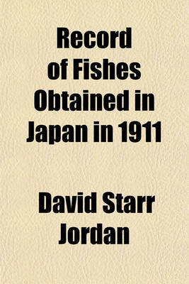 Book cover for Record of Fishes Obtained in Japan in 1911