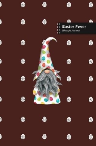 Cover of Easter Fever Lifestyle Journal, Blank Write-in Notebook, Dotted Lines, Wide Ruled, Size (A5) 6 x 9 In (Brown)