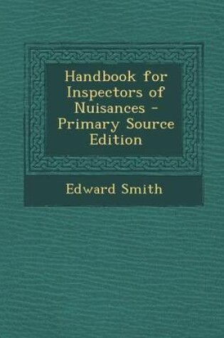 Cover of Handbook for Inspectors of Nuisances - Primary Source Edition