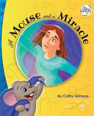 Book cover for A Mouse and a Miracle, the Virtue Story of Humility