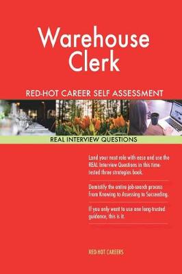 Book cover for Warehouse Clerk Red-Hot Career Self Assessment Guide; 1184 Real Interview Questi