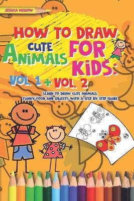 Cover of How to Draw Cute Animals for Kids