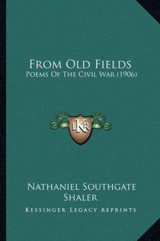 Cover of From Old Fields from Old Fields