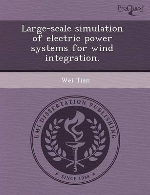 Book cover for Large-Scale Simulation of Electric Power Systems for Wind Integration