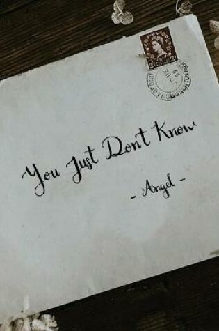 Cover of You Just Don't Know