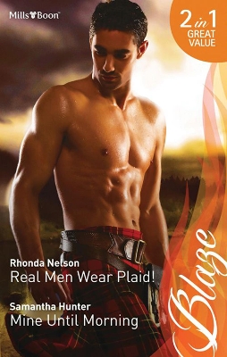 Book cover for Real Men Wear Plaid!/Mine Until Morning