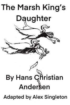 Book cover for The Marsh King's Daughter by Hans Christian Anderson