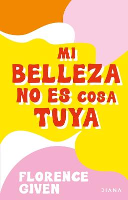 Book cover for Mi Belleza No Es Cosa Tuya