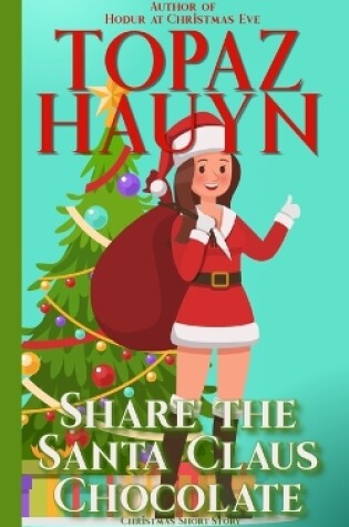 Cover of Share the Santa Claus Chocolate