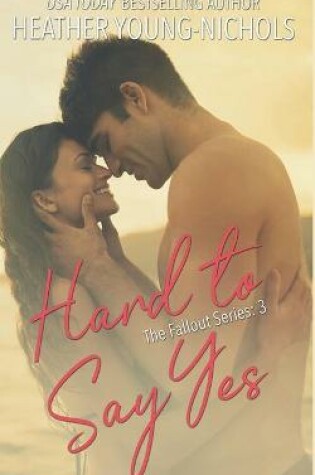 Cover of Hard to Say Yes