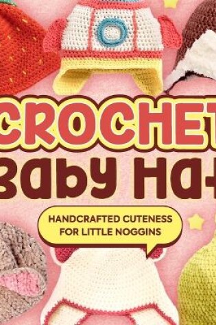Cover of Crochet Baby Hat