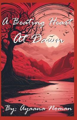 Book cover for A Beating Heart At Dawn