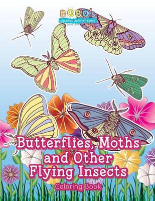 Book cover for Butterflies, Moths and Other Flying Insects Coloring Book