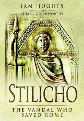 Cover of Stilicho: The Vandal Who Saved Rome