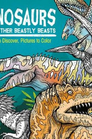 Cover of Dinosaurs and Other Beastly Beasts