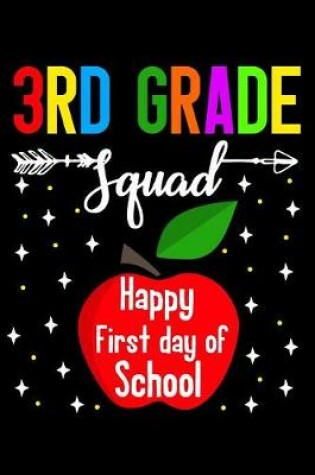 Cover of 3rd grade squad happy first day of school