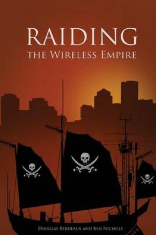 Cover of Raiding the Wireless Empire