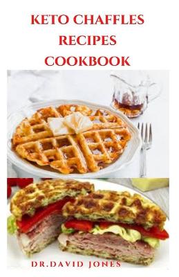 Book cover for Keto Chaffles Recipes Cookbook