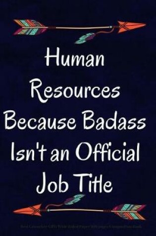 Cover of Human Resources Because Badass Isn't an Official Job Title