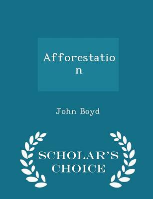 Book cover for Afforestation - Scholar's Choice Edition