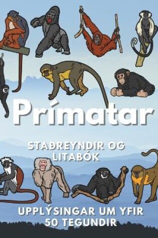 Cover of Sta�reyndir um Pr�mata og litab�k