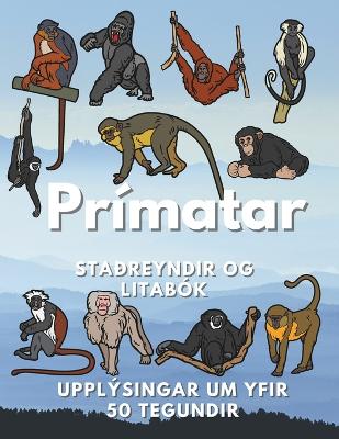 Book cover for Sta�reyndir um Pr�mata og litab�k