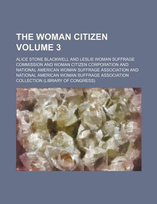 Book cover for The Woman Citizen Volume 3