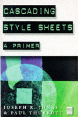 Book cover for Cascading Style Sheets: A Primer