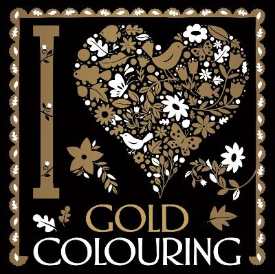 Cover of I Heart Gold Colouring