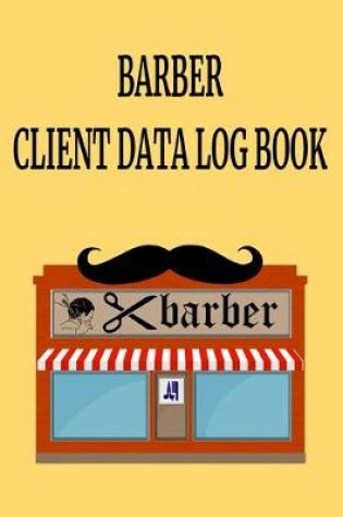 Cover of Barber Client Data Log Book