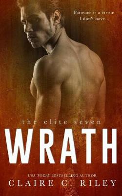 Wrath by Claire C Riley