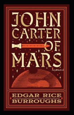 Book cover for John Carter of Mars (Annotated)