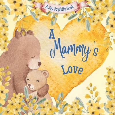 Book cover for A Mammy's Love!