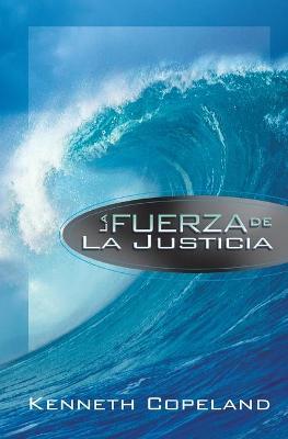 Book cover for La Fuerza de la Justicia