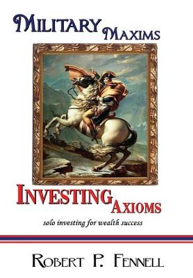 Book cover for Military Maxims; Investing Axioms