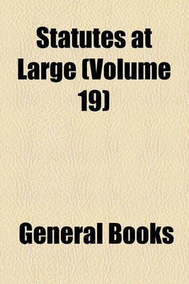 Book cover for Statutes at Large (Volume 19); (43 V.) from Magna Charta to 1800